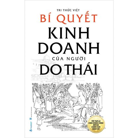 Bí Quyết Kinh Doanh Của Người Do Thái (Tái bản năm 2025)