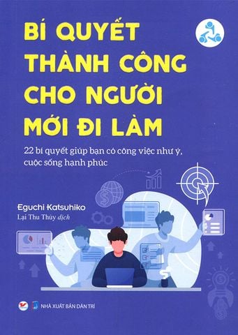 Bí Quyết Thành Công Cho Người Mới Đi Làm