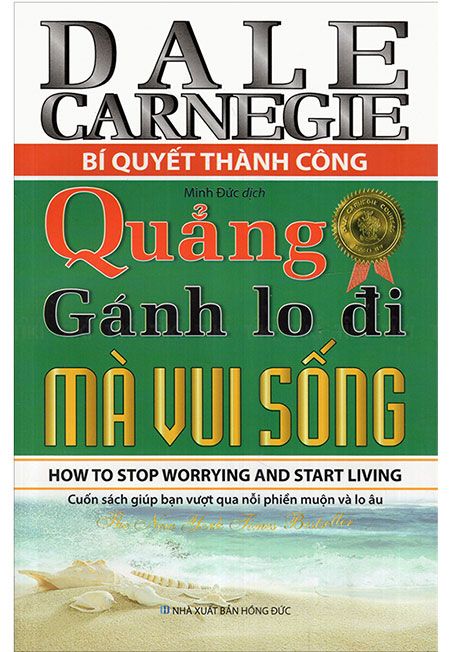 Bí Quyết Thành Công - Quẳng Gánh Lo Đi Mà Vui Sống