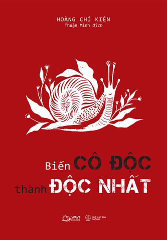 Biến Cô Độc Thành Độc Nhất