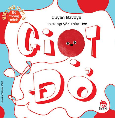 Bé Thông Minh - Biến Đổi Thần Kì - Giọt Đỏ