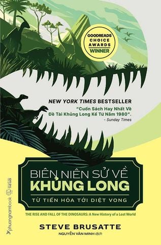 Biên Niên Sử Về Khủng Long: Từ Tiến Hóa Tới Diệt Vong
