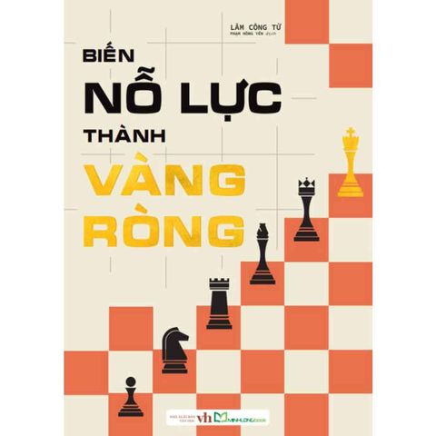 Biến Nỗ Lực Thành Vàng Ròng