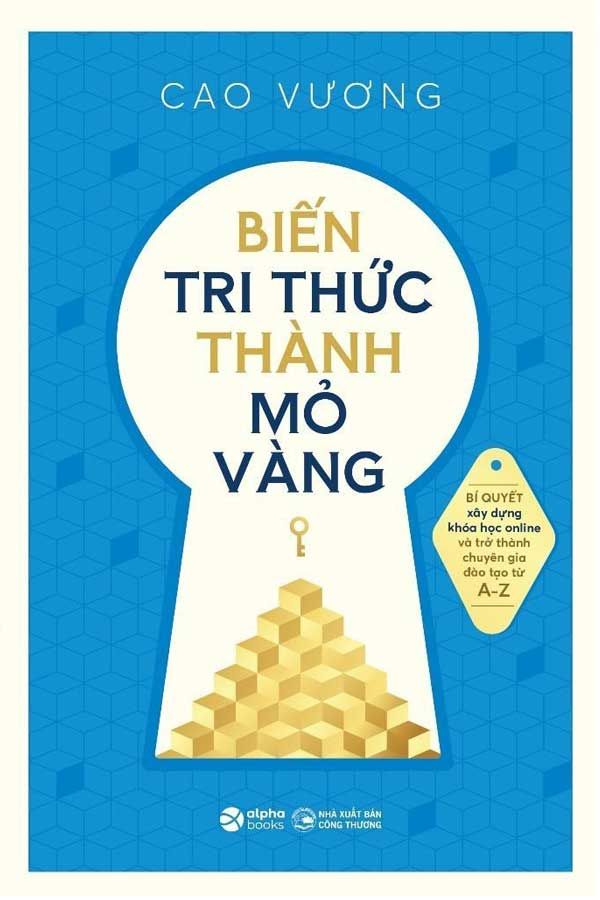 Biến Tri Thức Thành Mỏ Vàng