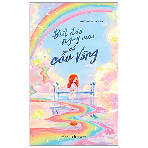 Biết Đâu Ngày Mai Có Cầu Vồng