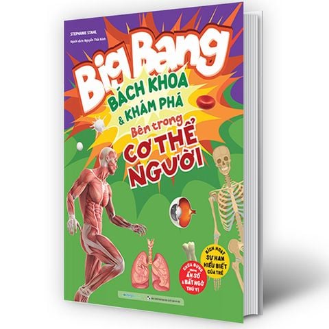 Big Bang Bách Khoa Và Khám Phá - Bên Trong Cơ Thể Người