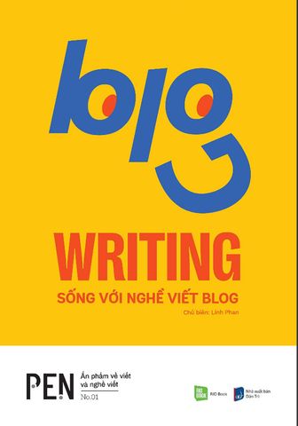 Pen No.01 - Blog Writing - Sống Với Nghề Viết Blog