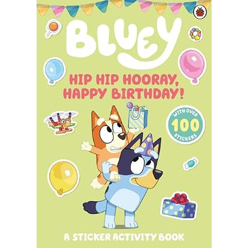 Bluey: Hip Hip Hooray, Happy Birthday!