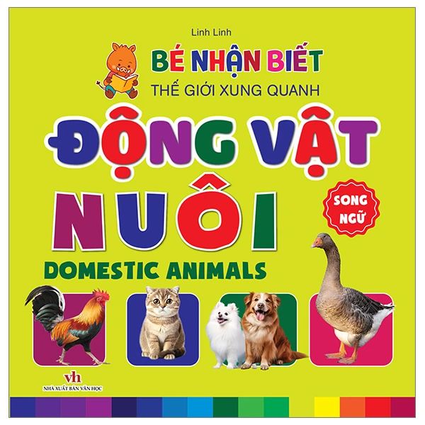 ĐỘNG VẬT NUÔI - BÉ NHẬN BIẾT THẾ GIỚI XUNG QUANH
