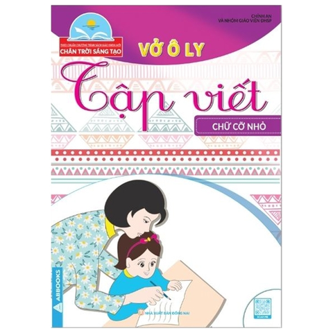 Bộ Chân Trời Sáng Tạo - Vở Ô Ly Tập Viết - Chữ Cỡ Nhỏ