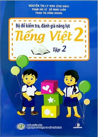 Bộ Đề Kiểm Tra, Đánh Giá Năng Lực Tiếng Việt Lớp 2 - Tập 2