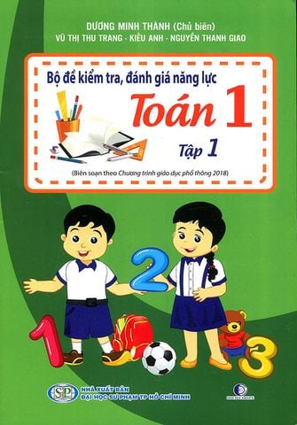 Bộ Đề Kiểm Tra, Đánh Giá Năng Lực Toán Lớp 1 - Tập 1