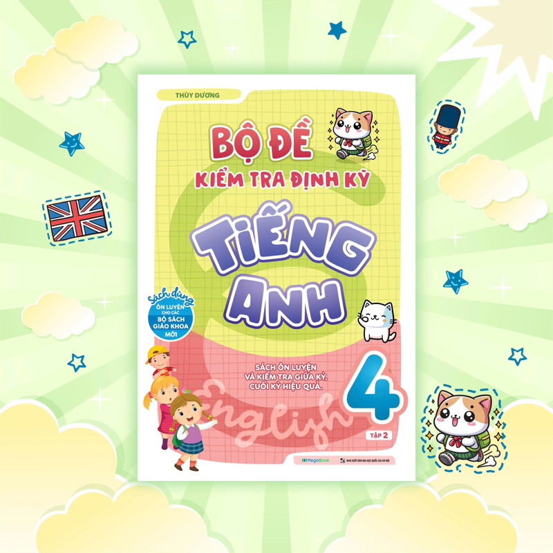 Bộ Đề Kiểm Tra Định Kỳ Tiếng Anh 4 Tập 2