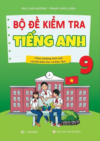 Bộ Đề Kiểm Tra Tiếng Anh Lớp 9