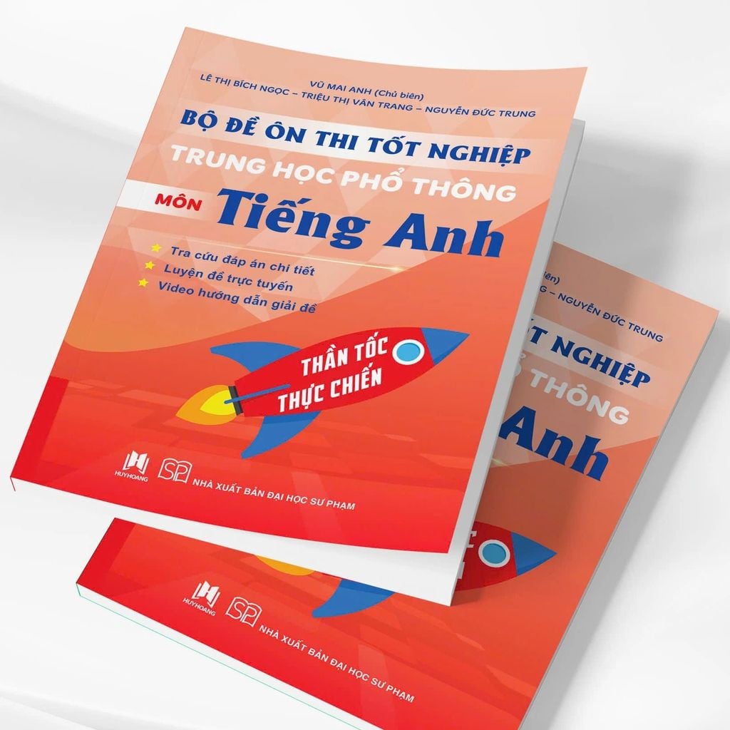 Bộ Đề Ôn Thi Tốt Nghiệp Trung Học Phổ Thông Môn Tiếng Anh (Thần Tốc Thực Chiến)