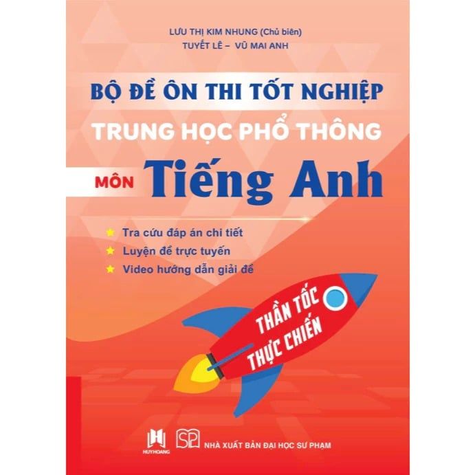 Bộ Đề Ôn Thi Tốt Nghiệp Trung Học Phổ Thông Môn Tiếng Anh (Thần Tốc Thực Chiến)