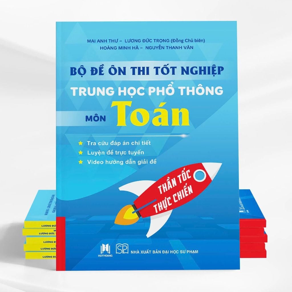 Bộ Đề Ôn Thi Tốt Nghiệp Trung Học Phổ Thông Môn Toán (Thần Tốc Thực Chiến)