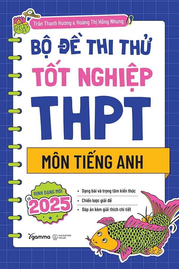 Bộ Đề Thi Thử Tốt Nghiệp THPT Môn Tiếng Anh (Định dạng mới từ 2025)