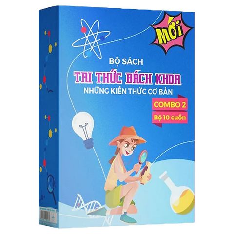 Bộ Sách Tri Thức Bách Khoa - Những Kiến Thức Cơ Bản - Combo 2 (Bộ 10 cuốn)