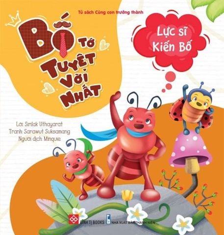 Bố Tớ Tuyệt Vời Nhất - Lực Sĩ Kiến Bố