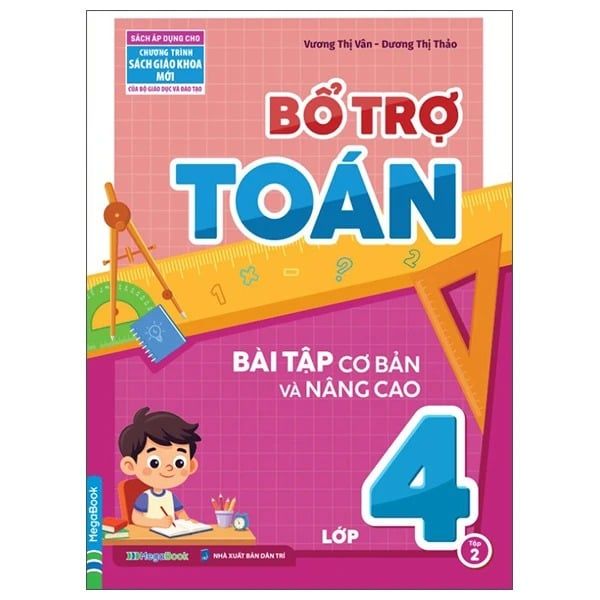 Bổ Trợ Toán (Bài Tập Cơ Bản Và Nâng Cao) Lớp 4 Tập 2