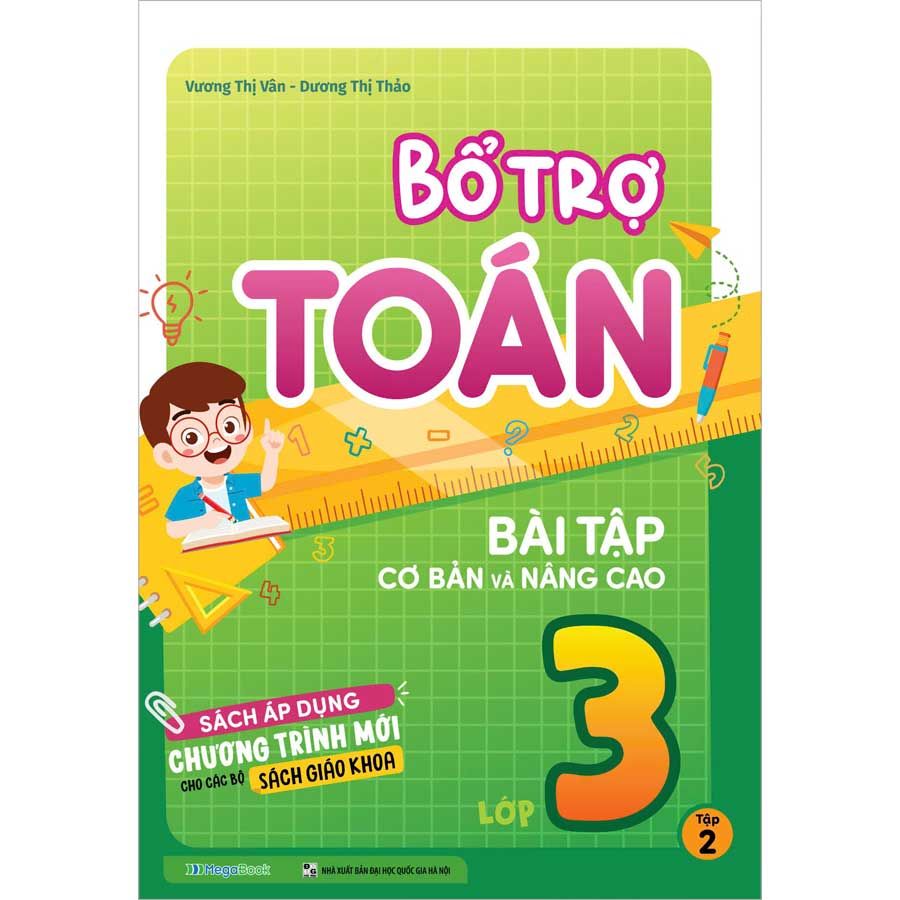 Bổ Trợ Toán - Bài Tập Cơ Bản Và Nâng Cao Lớp 3 - Tập 2