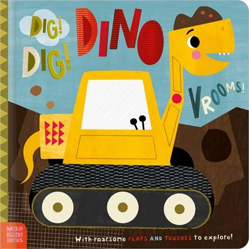 Board Books Dig! Dig! Dinovrooms!