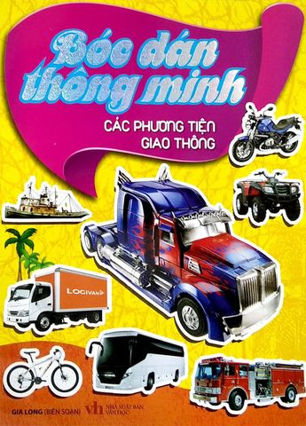 Bóc Dán Thông Minh - Các Phương Tiện Giao Thông (Tái bản năm 2022)