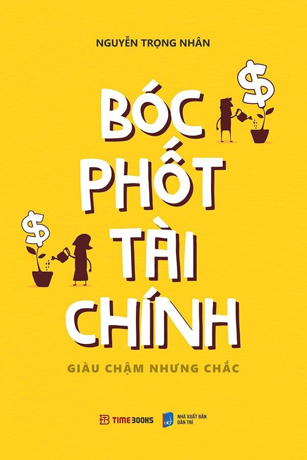 Bóc Phốt Tài Chính - Giàu Chậm Nhưng Chắc (Tái bản năm 2022)