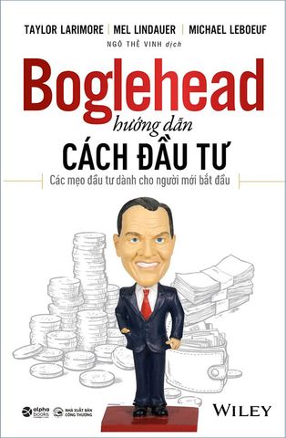 Boglehead Hướng Dẫn Cách Đầu Tư: Các Mẹo Đầu Tư Dành Cho Người Mới Bắt Đầu