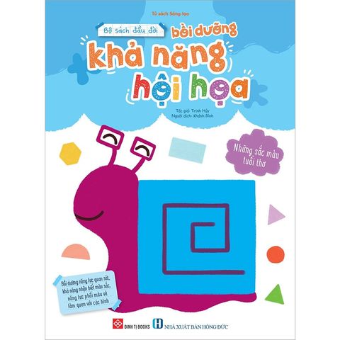 Bộ Sách Đầu Đời Bồi Dưỡng Khả Năng Hội Họa - Những Sắc Màu Tuổi Thơ