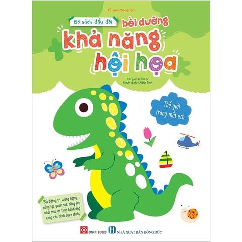 Bộ Sách Đầu Đời Bồi Dưỡng Khả Năng Hội Họa - Thế Giới Trong Mắt Em