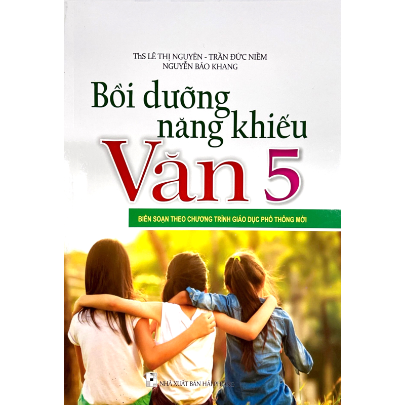 Bồi Dưỡng Năng Khiếu Văn 5 (Chương Trình Mới - Dung Chung 3 Bộ)