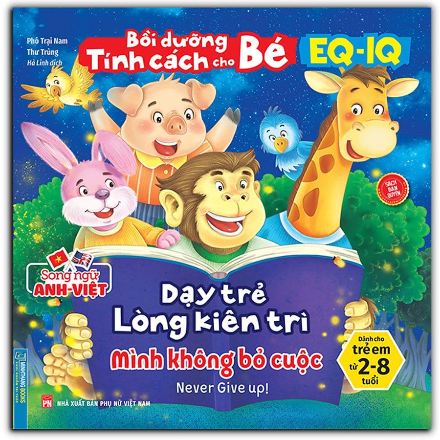 Bồi Dưỡng Tính Cách Cho Bé EQ-IQ – Dạy Trẻ Lòng Kiên Trì - Mình Không Bỏ Cuộc (Song ngữ Anh-Việt)