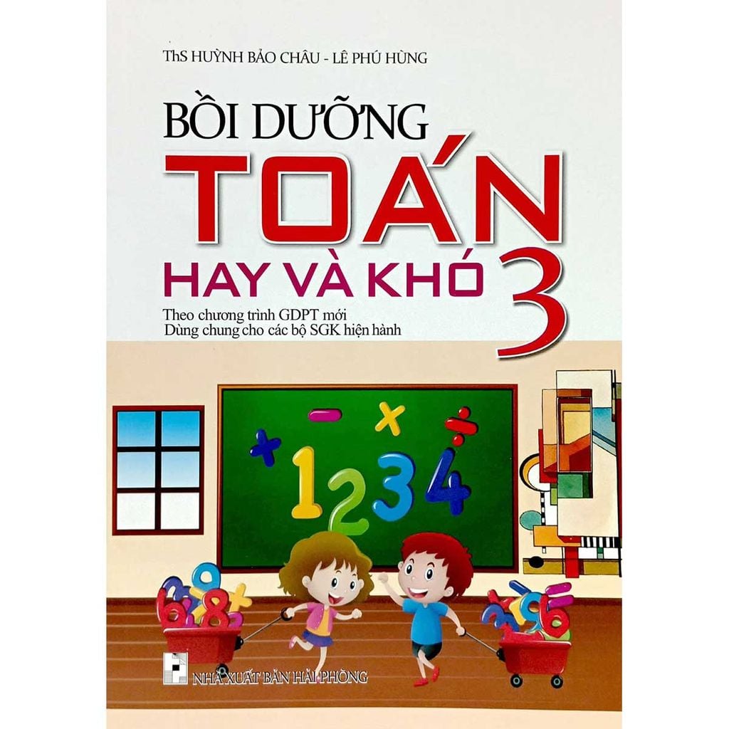 Bồi Dưỡng Toán Hay Và Khó 3 (Dùng Chung Cho Các Bộ SGK)