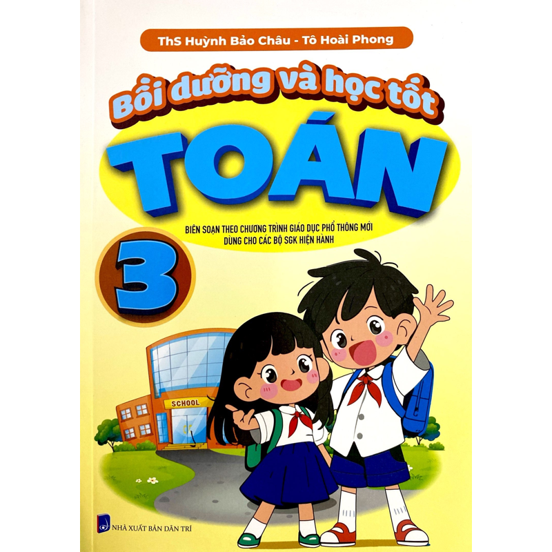 Bồi Dưỡng Và Học Tốt Toán 3 (Theo Chương Trình GDPT Mới)