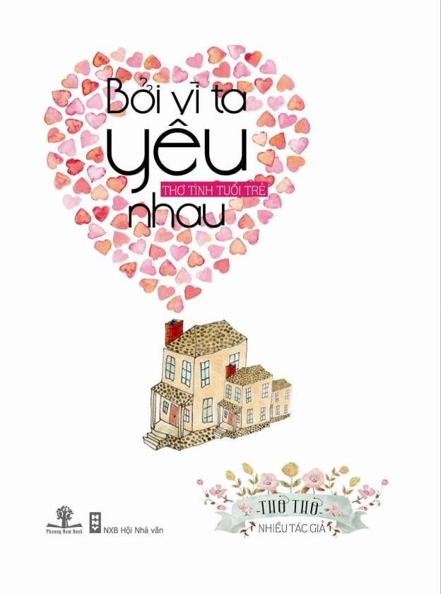 Bởi Vì Ta Yêu Nhau - Thơ Tình Tuổi Trẻ