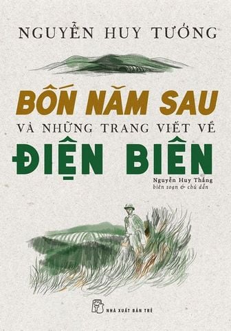 Bốn Năm Sau Và Những Trang Viết Về Điện Biên