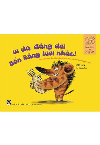 Bốn Răng Và Đồng Bọn - Ui Da, Đáng Đời Bốn Răng Lười Nhác!
