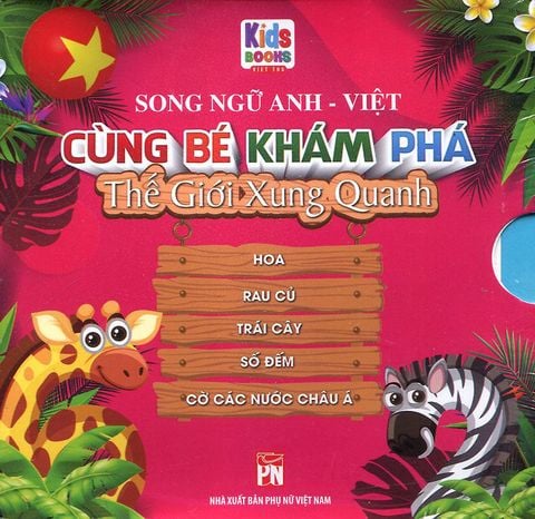 Boxset Cùng Bé Khám Phá Thế Giới Xung Quanh - Hoa - Rau Củ - Trái Cây - Số Đếm - Cờ Các Nước Châu Á (Song ngữ Anh-Việt) (Bộ 5 cuốn)