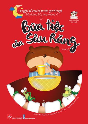 Truyện Kể Cho Bé Trước Giờ Đi Ngủ - Bữa Tiệc Của Sâu Răng