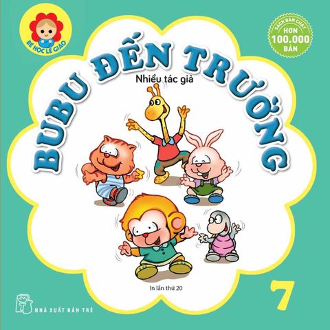 Bé Học Lễ Giáo - Tập 7: Bubu Đến Trường