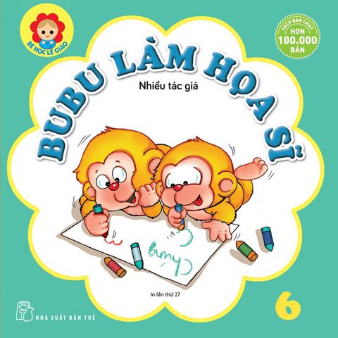 Bé Học Lễ Giáo 6 - Bubu Làm Họa Sĩ