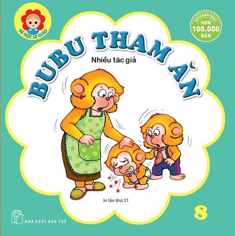 Bé Học Lễ Giáo - Tập 8: Bubu Tham Ăn