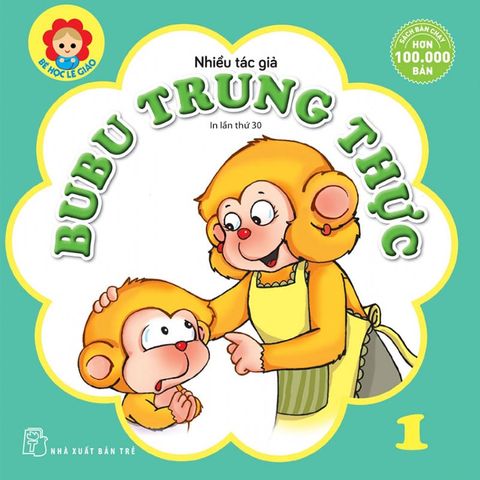 Bé Học Lễ Giáo - Tập 1: Bubu Trung Thực