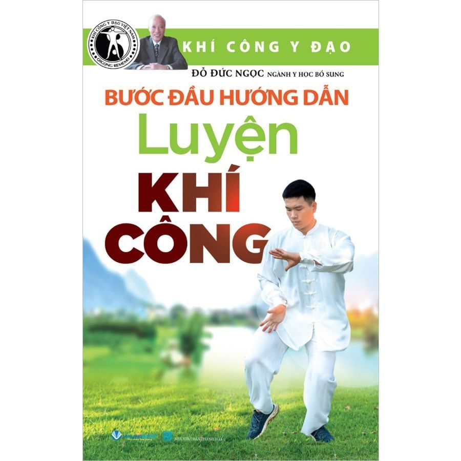 Bước Đầu Hướng Dẫn Luyện Khí Công (Tái bản năm 2025)