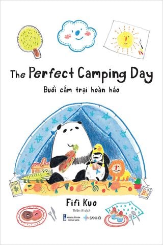 The Perfect Camping Day - Buổi Cắm Trại Hoàn Hảo (Song ngữ Anh-Việt)