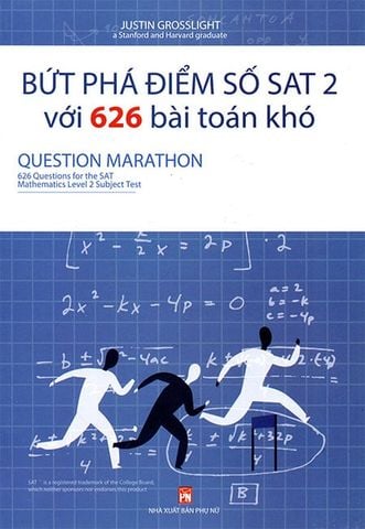 Bứt Phá Điểm Số SAT 2 Với 626 Bài Toán Khó