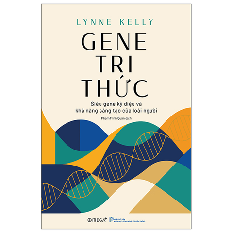 Gene Tri Thức - Siêu Gene Kỳ Diệu Và Khả Năng Sáng Tạo Của Loài Người