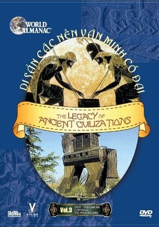 Di Sản Các Nền Văn Minh Cổ Đại (Tập 3, DVD)